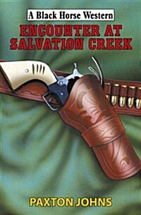 Encounter at Salvation Creek (Hardcover)