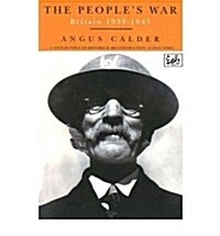 The Peoples War : Britain 1939-1945 (Paperback)