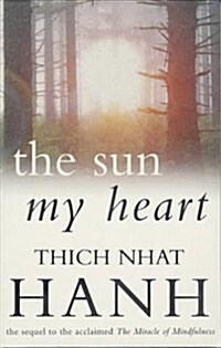 The Sun My Heart : From Mindfulness to Insight Contemplation (Paperback)