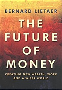 The Future of Money (Paperback)