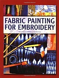 Fabric Painting for Embroidery (Paperback)