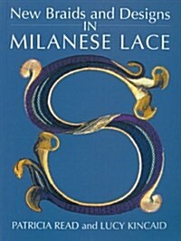 New Braids and Designs in Milanese Lace (Paperback)