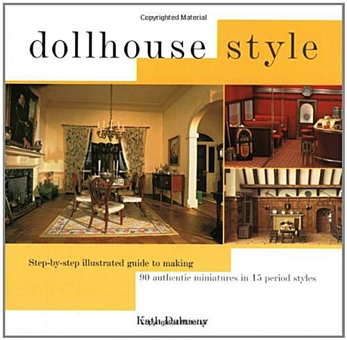 Dollhouse Style : Furniture, Fittings and Accessories (Hardcover)