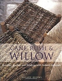Cane, Rush and Willow (Paperback)