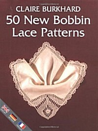 50 New Bobbin Lace Patterns (Paperback)