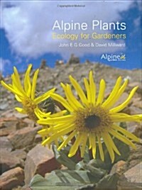 Alpine Plants : Ecology for Gardeners (Hardcover)