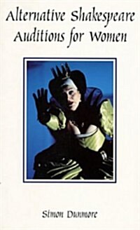 Alternative Shakespeare Auditions for Women (Paperback)