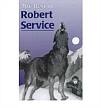 The Best of Robert Service (Paperback)