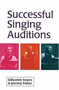 Successful Singing Auditions (Paperback)