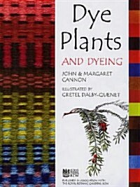 Dye Plants and Dyeing (Paperback)
