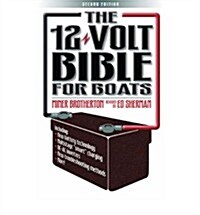 The 12 Volt Bible for Boats (Paperback)