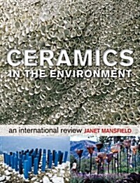Ceramics in the Environment : An International Review (Hardcover)