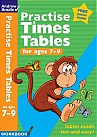 Practise Times Tables for Ages 7-9 (Paperback)