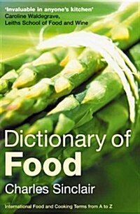 Dictionary of Food : International Food and Cooking Terms from A to Z (Paperback)