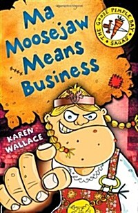 Ma Moosejaw Means Business (Paperback)