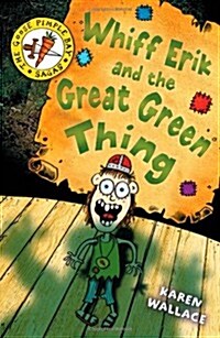 Whiff Eric and the Great Green Thing (Paperback)