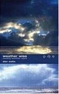 Weather Wise : Reading Weather Signs (Paperback)