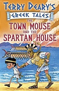 Greek Tales: The Town Mouse and the Spartan House (Paperback)