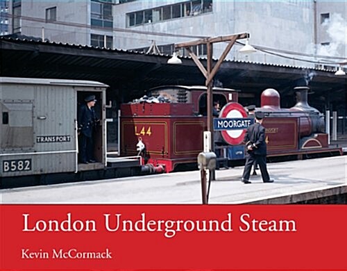 London Underground Steam (Hardcover)
