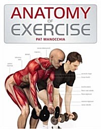 Anatomy of Exercise (Paperback)