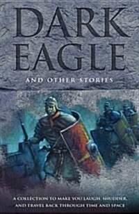 Dark Eagle and Other Historical Stories (Paperback)