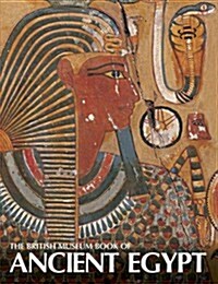 The British Museum Book of Ancient Egypt (Paperback)
