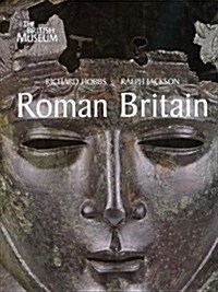 Roman Britain : Life at the Edge of Empire (Paperback)