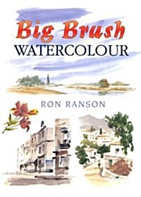 Big Brush Watercolor (Paperback, New ed)