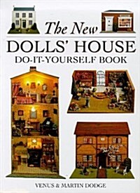 The New Dolls House Do-it-yourself Book : In 1/12 and 1/16 Scale (Paperback, New ed of 2 Revised ed)