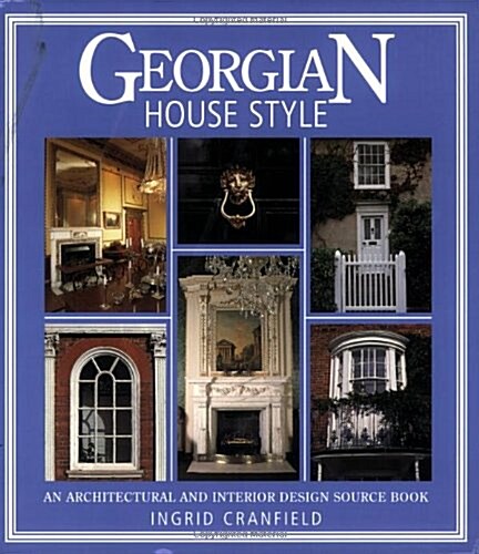 Georgian House Style (Paperback)