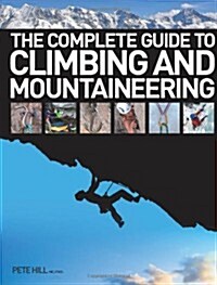 Complete Guide to Climbing and Mountaineering (Hardcover)