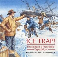 Ice trap!Shackleton's incredible expedition 표지이미지