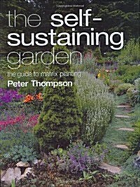The Self-sustaining Garden (Hardcover, Rev ed)