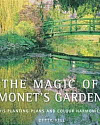 Magic of Monets Garden (Hardcover)