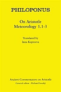 Philoponus: On Aristotle Meteorology 1.1-3 (Hardcover)