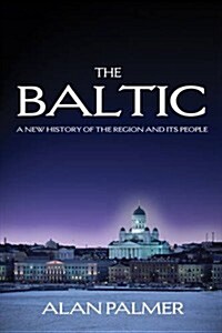 The Baltic : A New History of the Region (Paperback)