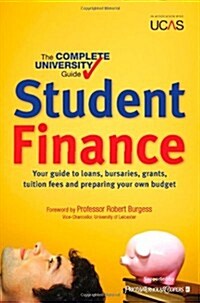 The Complete University Guide: Student Finance : In association with UCAS (Paperback)