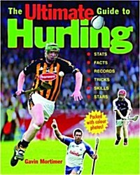 The Ultimate Guide to Hurling (Paperback)