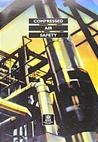 Compressed Air Safety (Paperback)