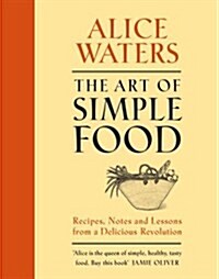 The Art of Simple Food (Hardcover)