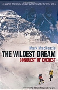 The Wildest Dream : Conquest of Everest (Paperback)