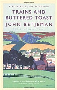 Trains and Buttered Toast (Paperback)