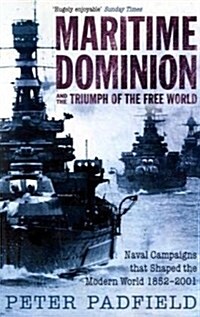 Maritime Dominion and the Triumph of the Free World (Paperback)