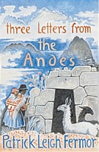 Three Letters from the Andes (Paperback)