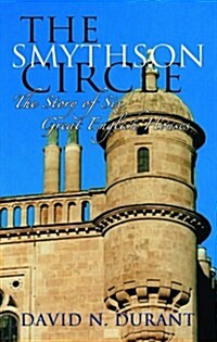 Smythson Circle : The Story of Six Great English Houses (Paperback)