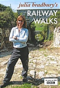 Julia Bradburys Railway Walks (Paperback)