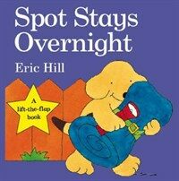 Spot Stays Overnight (Paperback)