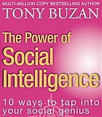 The Power of Social Intelligence : 10 Ways to Tap into Your Social Genius (Paperback)