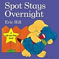 Spot Stays Overnight (Paperback)