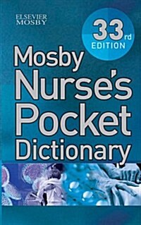 Mosby Nurses Pocket Dictionary (Paperback, 33 Revised edition)